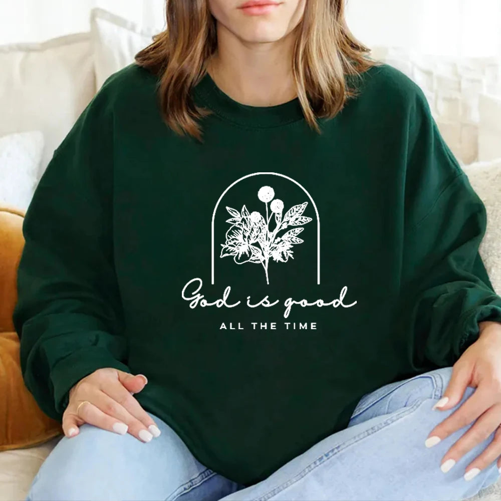 Christian Sweatshirt God Is Good All The Time Bible Verse Pullover